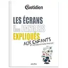 Mon Quotidien - Les écrans et leurs dangers expliqués aux enfants