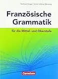 Französische Grammatik für die Mittel- und Oberstufe - Aktuelle Ausgabe: Grammatikbuch