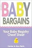 Baby Bargains: Your Baby Registry Cheat Sheet! Honest & independent reviews to help you choose your baby's car seat, stroller, crib, high chair, monitor, carrier, breast pump, bassinet & more!