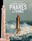 Histoire de tous les phares de France