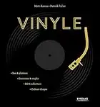 Vinyle: Son et platines. Enceintes et amplis. DJ et collectors. Culture disque