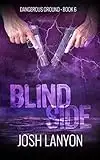 Blind Side: Dangerous Ground 6