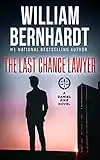 The Last Chance Lawyer (Daniel Pike Legal Thriller Series Book 1)