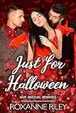 Just For Halloween: MMF Bisexual Romance (Just Us Book 6) (English Edition)