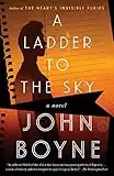 A Ladder to the Sky: A Novel