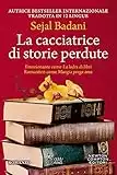 La cacciatrice di storie perdute