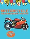 MOTORCYCLE COLORING BOOK FOR KIDS: Adults Scooter Gift KID Teenagers Motocross Racing Motorbikes Classic Retro Boys