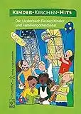 Kinder-Kirchen-Hits: Das Liederbuch für den Kinder- und Familiengottesdienst