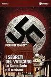 I segreti del Vaticano. La Santa Sede e il nazismo