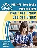 PSAT 8/9 Prep Books 2020 and 2021: PSAT 8th Grade and 9th Grade with Practice Test Questions [2nd Edition]