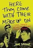 Here They Come with Their Makeup on: Suede, Coming Up . . . and More Tales from Beyond the Wild Frontiers