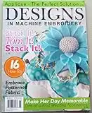 Designs in Machine Embroidery Magazine - Vol. 68, May / June 2011