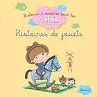 Histoires de jouets (Histoires à raconter pour les bébés)