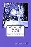 Anna and the snow globe: A child overcoming bullying and anxiety