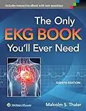 The Only EKG Book You'll Ever Need