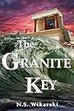 The Granite Key (Arkana Archaeology Mystery Thriller Series Book 1)