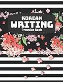 Korean Writing Practice Book: Creative Korean Writing Book, Hangul Manuscript Paper Notebook. Language Study Notepad Learn To Read and Write The Korean Alphabet and Practice Your Penmanship. Gifts for Boys, Girls, Kids, Adults 8.5”X11” 120 Pages