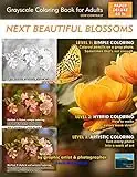 Next Beautiful Blossoms (Paper Deluxe 60lb) - Grayscale Coloring Book for Adults (Low Contrast): Ready to Color, Ready to Paint Watercolor, Acrylic Painting Books with Coloring Pages