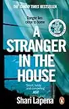 A Stranger in the House: From the author of THE COUPLE NEXT DOOR