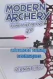 modern archery: advanced tuning techniques 2.0