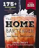 Home Bartender, 2nd Edition: 175+ Cocktails Made with 4 Ingredients or Less (The Art of Entertaining)