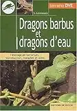 Dragons barbus et dragons d'eau