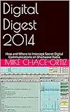 Digital Digest 2014: How and where to intercept secret digital communications on shortwave radio