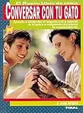 Conversar Con Tu Gato, Nuevo Libro De Como