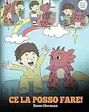 Ce la posso fare!: (I Got This!) Un libro sui draghi per insegnare ai bambini che possono affrontare qualsiasi problema. Una simpatica storia per ... a gestire le situazioni difficili.: 8