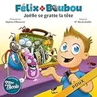 Joëlle se gratte la tête: Poux (Félix et Boubou)