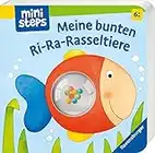 ministeps: Meine bunten Ri-Ra-Rasseltiere: Ab 6 Monaten (ministeps Bücher)