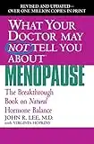 What Your Doctor May Not Tell You About(TM): Menopause: The Breakthrough Book on Natural Progesterone (What Your Doctor May Not Tell You About...)