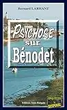 Psychose sur Bénodet: Capitaine Paul Capitaine - Tome 6