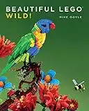 Beautiful LEGO 3: Wild!