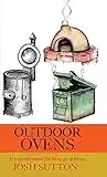 Outdoor Ovens: If You Can't Stand the Heat, Go al Fresco