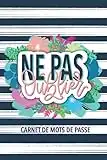 Ne pas oublier : carnet de mots de passe