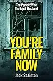 You're Family Now ('The Family' Psychological Thriller Trilogy Book 1)