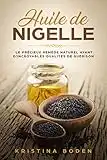 Huile de Nigelle: médecine alternative, herbe médicinale, médecine naturelle, naturopathie, méthode de guérison alternative, remède naturel, traitement naturel, guérir la maladie, plante médicinale