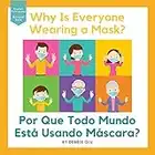 Why Is Everyone Wearing a Mask? / Por Que Todo Mundo Está Usando Máscara?: Bilingual Book English-Portuguese (English Edition)