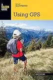 Basic Illustrated Using GPS (Basic Illustrated Series) (English Edition)