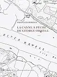 La canne à pêche de George Orwell