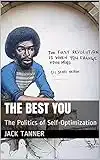 The Best You: The Politics of Self-Optimization