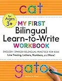 My First Bilingual Learn-to-Write Workbook: English - Spanish Bilingual Practice for Kids: Line Tracing, Letters, Numbers, and More! (My First Preschool Skills Workbooks) (English and Spanish Edition)
