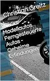 RC-Car Modellautos Ferngesteuerte Autos - Geheime Erfindungen