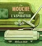 La mouche dans l'aspirateur