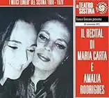 Il Recital Di Maria Carta E Amalia Rodriguez