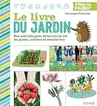 Le livre du jardin (Fleurus fabric')