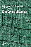 Kiln-Drying of Lumber (Springer Series in Wood Science) (English Edition)